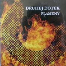 DRUHEJ DOTEK- Plameny CD